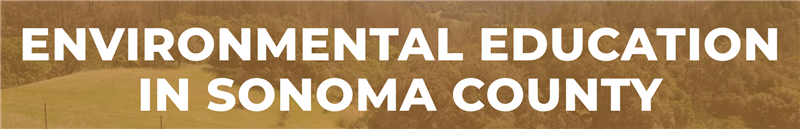 Sonoma Environmental Ed
